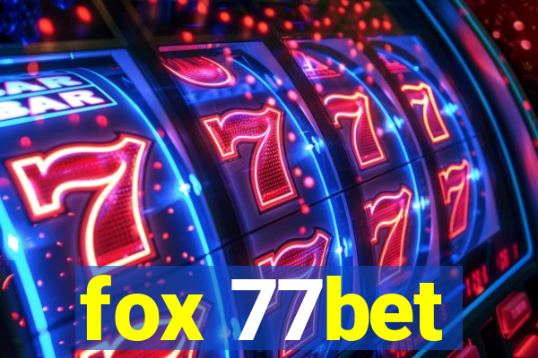 fox 77bet